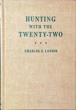 Hunting with the Twenty-Two