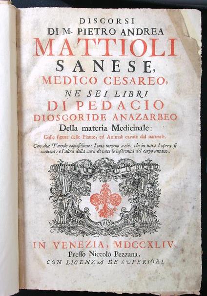 Discorsi di M. Pietro Andrea Mattioli sanese, medico cesareo, nè sei libri di Pedacio Dioscoride Anazarbeo - Pietro Andrea Mattioli - copertina