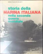 Storia della marina Italiana nella Seconda Guerra Mondiale 4 vv