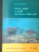Pesci, anfibi e rettili del Parco Adda Sud