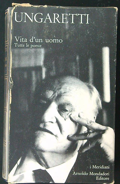 Vita d'un uomo Tutte le poesie - Giuseppe Ungaretti - copertina
