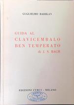 Guida al clavicembalo ben temperato di J. S. Bach