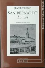 San Bernardo La vita