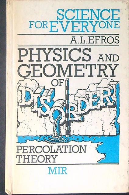 Science for everyone Physics and geometry of disorder - A. L. Efros - copertina
