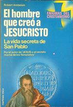 El  hombre que creò a Jesucristo