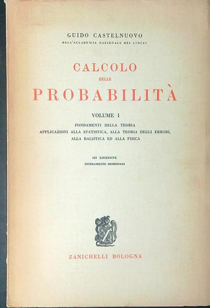 Calcolo delle probabilità Vol I - Guido Castelnuovo - copertina