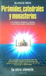 Piramides, catedrales y monasterios