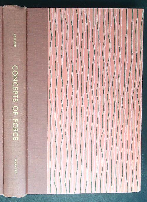 Concepts of force - Max Jammer - copertina