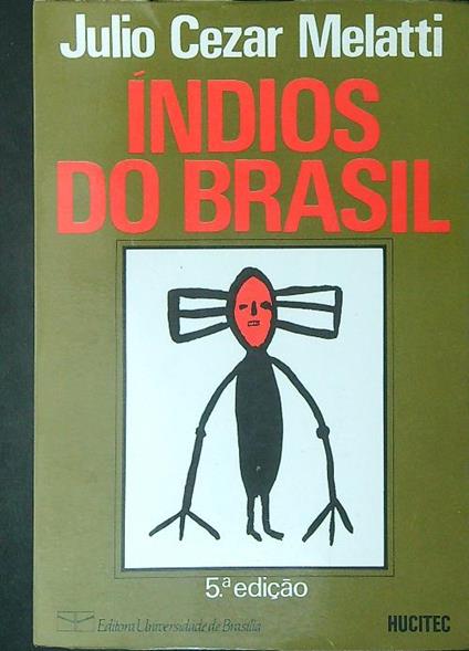 Indios do Brasil - Julio Cezar Melatti - copertina
