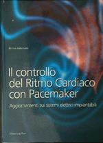 Il  controllo di ritmo cardiaco con pacemaker