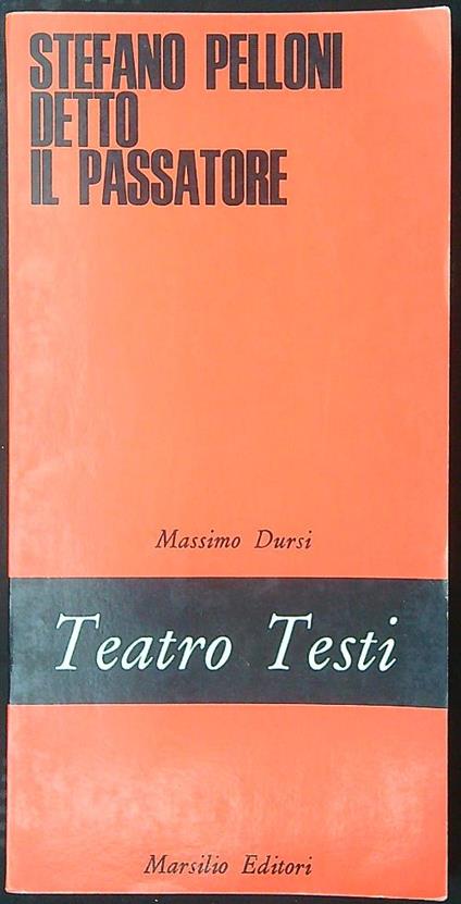 Stefano Pelloni detto il passatore - Massimo Dursi - copertina