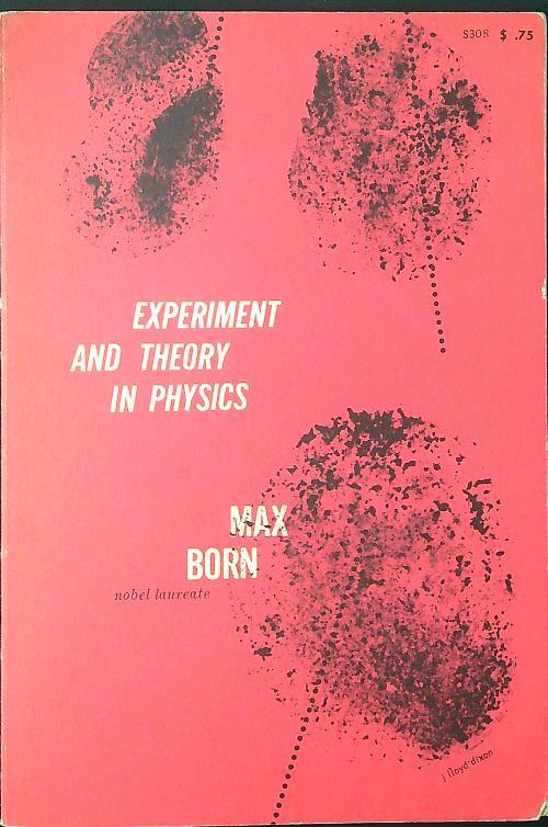 Experiment and theory in physics - Max Born - copertina