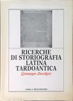 Ricerche di storiografia Latina tardoantica
