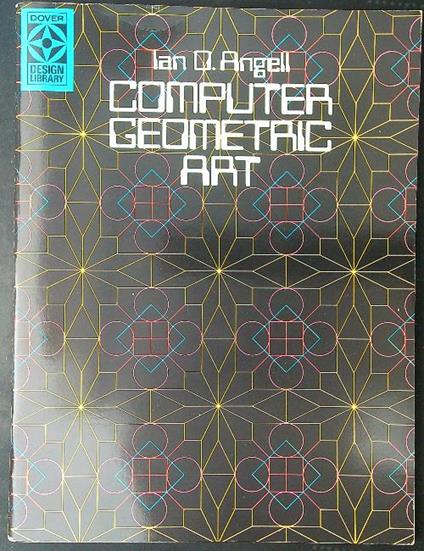 Computer geometric art - Ian O. Angell - copertina