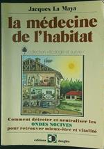 La  medecine de l'habitat