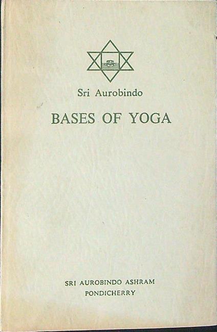 Bases of yoga - Sri Aurobindo - copertina