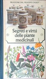 Segreti e virtù delle piante medicinali