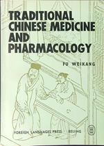 Traditional Chinese medicine and pharmacology