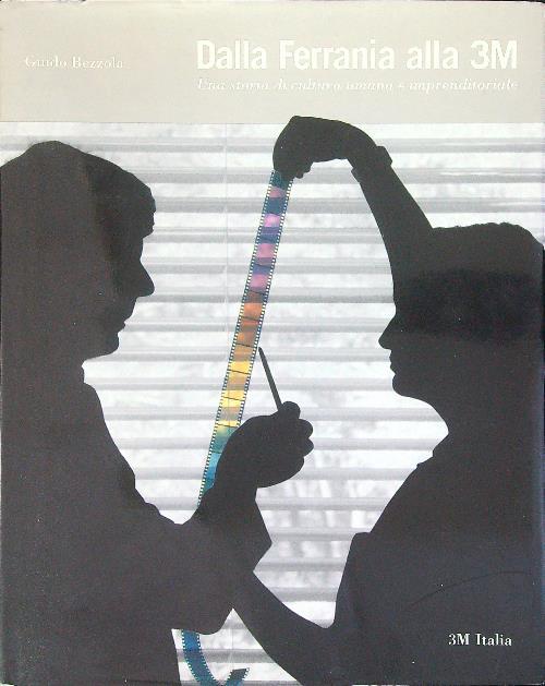 Dalla Ferraina alla 3M - Guido Bezzola - copertina