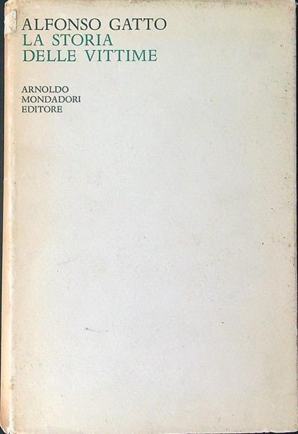 La  storia delle vittime - Alfonso Gatto - copertina