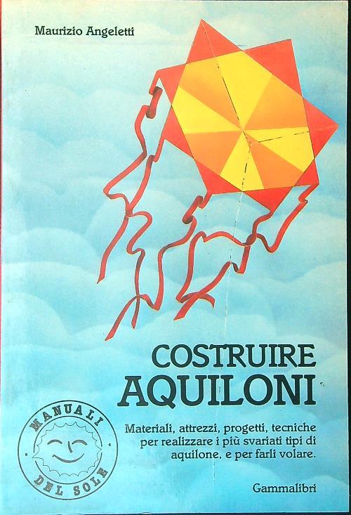 Costruire aquiloni - Maurizio Angeletti - copertina