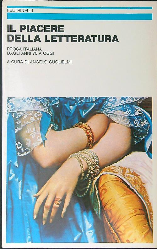 Il  piacere della letteratura - Angelo Guglielmi - copertina