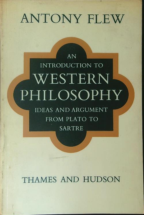 An  introduction to western philosophy - Antony Flew - copertina