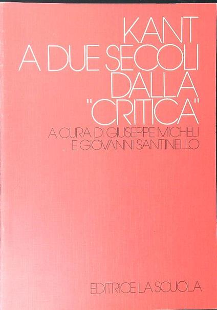 Kant a due secoli dalla critica - Giuseppe Micheli - copertina