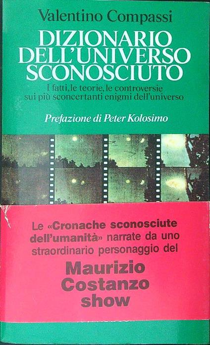 Dizionario dell'universo sconosciuto - Valentino Compassi - copertina