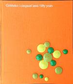 Gobbetto: i cinquant'anni / fifty years