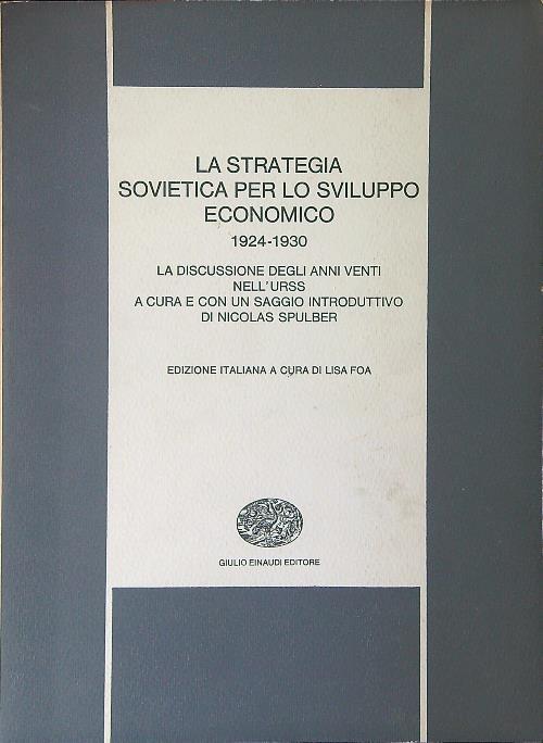 La  strategia sovietica per lo sviluppo economico 1924 - 1930 - Lisa Foa - copertina