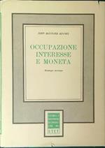 Occupazione interesse e moneta