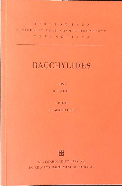 Bacchylides  - B. Snell,H. Maehler - copertina