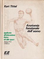 Anatomia funzionale dell'uomo applicata all'educazione fisica e allo sport