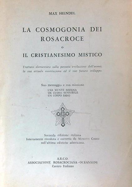 La cosmogonia dei Rosacroce o il cristianesimo mistico - Max Heindel - copertina