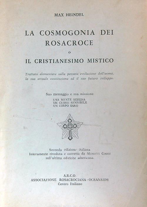 La cosmogonia dei Rosacroce o il cristianesimo mistico - Max Heindel - copertina