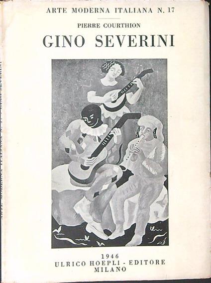 Gino Severini - Pierre Courthion - copertina