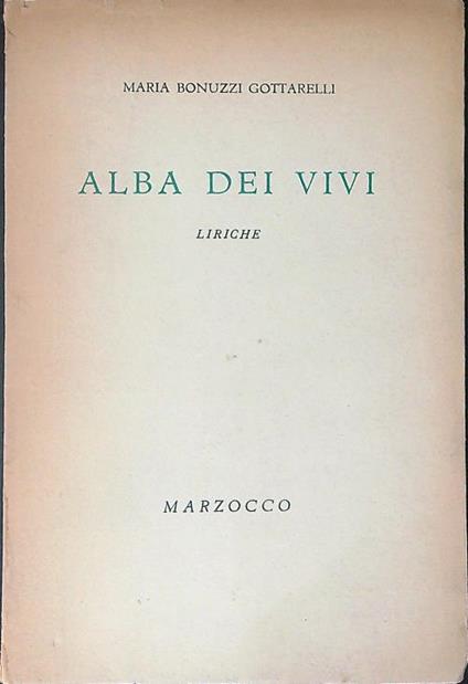 Alba dei vivi - Maria Bonuzzi Gottarelli - copertina