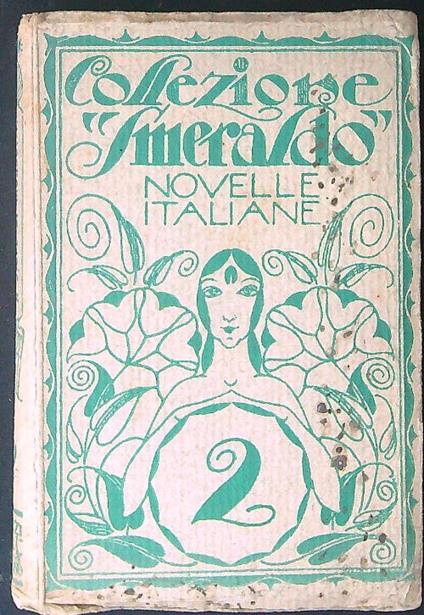 Novelle Italiane A stare al mondo... - Adolfo Albertazzi - copertina