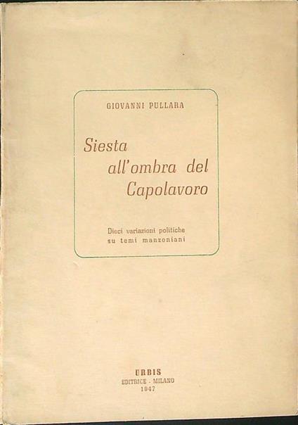 Siesta all'ombra del capolavoro - Giovanni Pullara - copertina