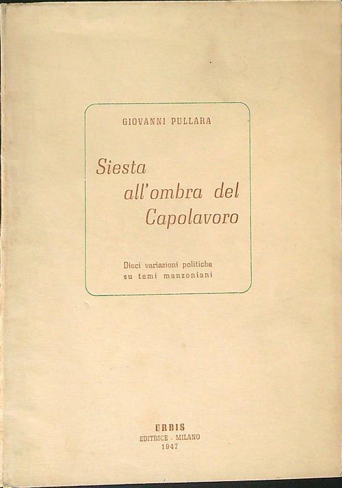 Siesta all'ombra del capolavoro - Giovanni Pullara - copertina