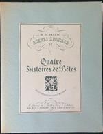 Quatre histoires de betes