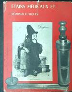 Etains medicaux et pharmaceutiques