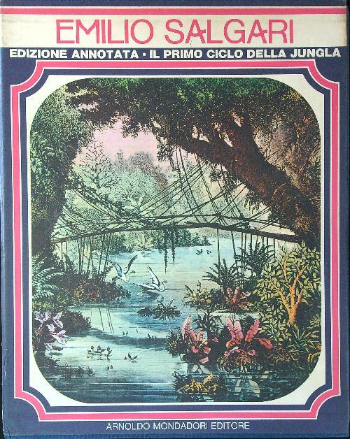 Emilio Salgari Edizione annotata Il primo ciclo della jungla 2 vv - Emilio Salgari - copertina