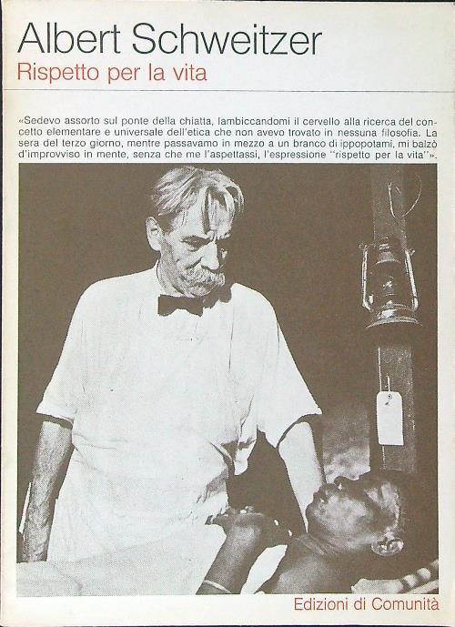 Rispetto per la vita - Albert Schweitzer - copertina