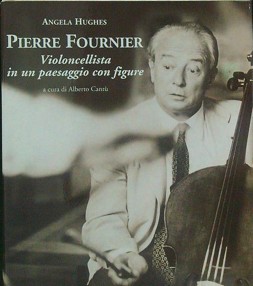 Pierre Fournier - Angela Hughes - copertina