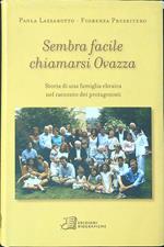 Sembra facile chiamarsi Ovazza