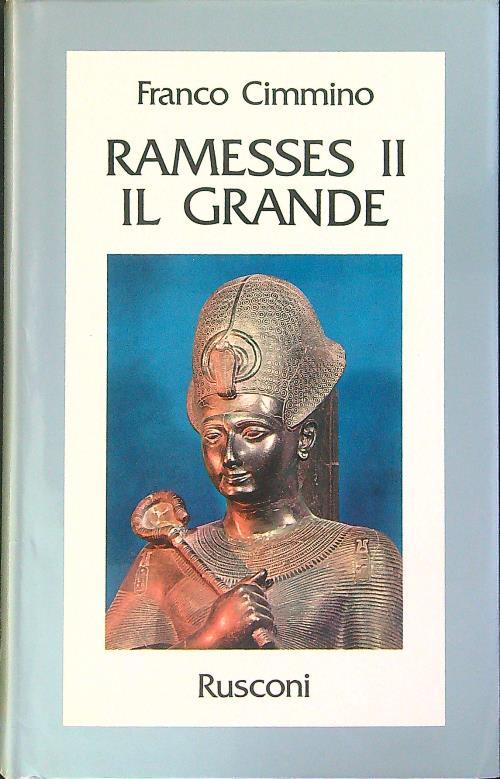 Ramses II Il grande - Franco Cimmino - copertina