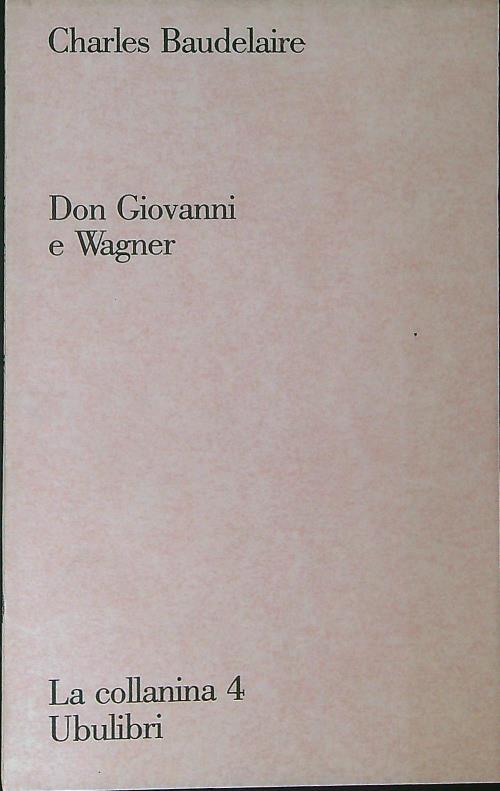 Don Giovanni e Wagner - Charles Baudelaire - copertina