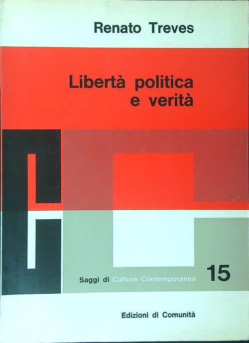 Libertà politica e verità - Renato Treves - copertina